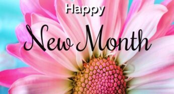 Happy New Month! Lovely Messages, Wishes, and Quotes For May 2024