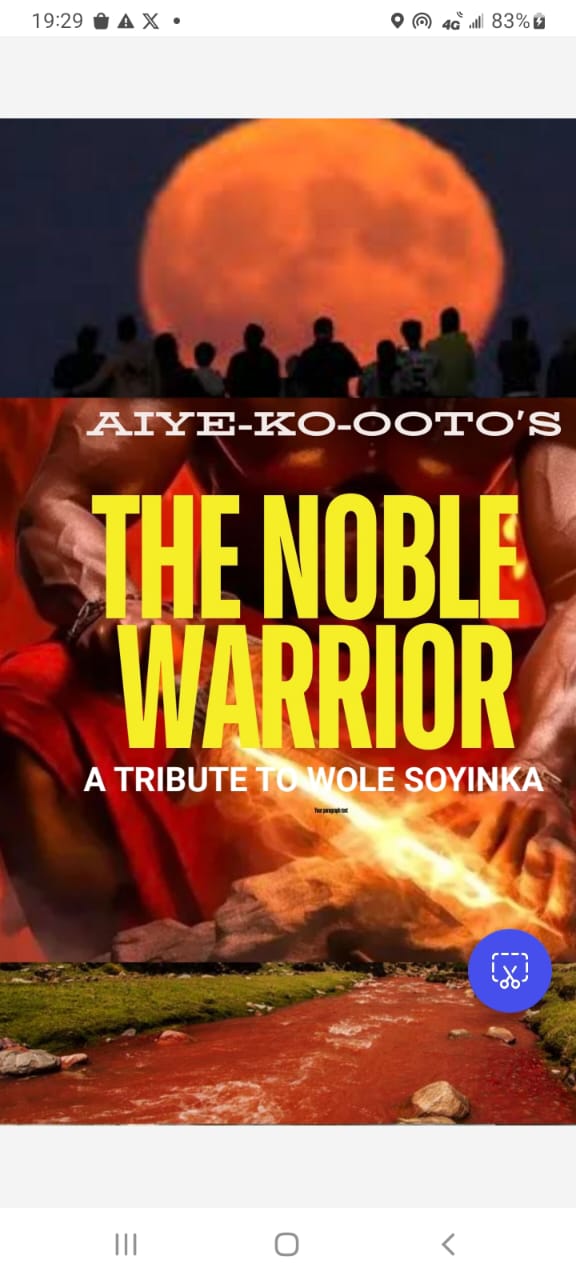 Aiye-Ko-Ooto’s “The Noble Warrior” Celebrates Soyinka